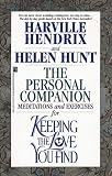 [Book] The Personal Companion : Meditations and Exercises for Keeping the Love you Find