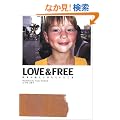 LOVE&FREE�\���E�̘H��ɗ����Ă������t