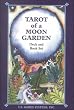 Tarot of a Moon Garden: Deck and Book Set
