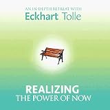  Realizing the Power of Now by Eckhart Tolle: Choose format-CD ($69.95)