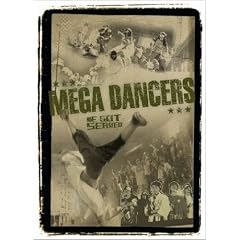 MEGA DANCERS~WE GOT SERVED~ [DVD]