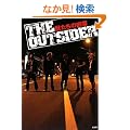 THE OUTSIDER�\�b�����̋���