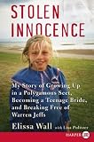 [Book] Stolen Innocence: My Story of Growing Up in a Polygamous Sect, Becoming a Teenage Bride, and Breaking Free of Warren Jeffs