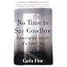 No Time to Say Goodbye: Surviving The Suicide Of A Loved One
