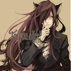 Are you Alice? -Call me.