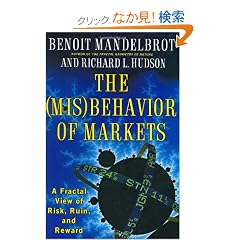 The Misbehavior of Markets: A Fractal View of Risk, Ruin, and Reward