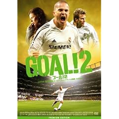 GOAL!2 STEP2 ���[���b�p�E�`�����s�I���ւ̒��� �v���~�A���E�G�f�B�V���� [DVD]