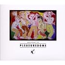 Welcome to the Pleasuredome