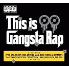 This Is Gangsta Rap