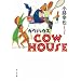COW HOUSE�\�J�E�n�E�X (�|�v������)