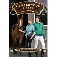 【クリックで詳細表示】Rival Revenge (Canterwood Crest)： Jessica Burkhart： 洋書