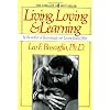 Living Loving and Learning