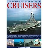 The World Encyclopedia of Cruisers: An Illustrated History of the Cruisers of the World, From the American Civil War to Modern-Day Missile Cruisers, Spanning a Period of Almost 150 Years (World Encyclopedia of...)Bernard Ireland�ɂ��