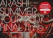 SUMMER TOUR 2007 FINAL Time-�R�g�o�m�`�J��- [DVD]