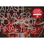 SUMMER TOUR 2007 FINAL Time-�R�g�o�m�`�J��- [DVD]