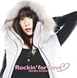 Rockin�ffor Love(���񐶎Y�����)(DVD�t)