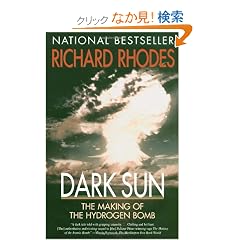 Dark Sun: The Making Of The Hydrogen Bomb (Sloan Technology Series)