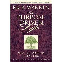 The Purpose Driven Life: What on Earth Am I Here For?