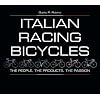 Italian Racing Bicycles: The People, the Products, the Passion