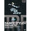 DANCE STYLE �~ SAM from TRF�@DANCER PERFECT STRETCH & RHYTHM BASIC [DVD]