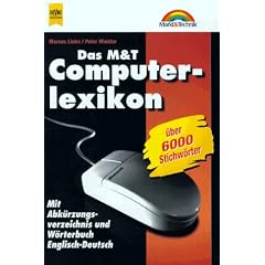 Das M u. T. Computerlexikon. Mit Abkuerzungen und Woerterbuch