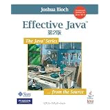 Effective Java ��2�� (The Java Series)Joshua Bloch�ɂ��