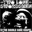 From The Double Gone Chapel