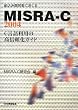 �g���݊J���҂ɂ�����MISRA�]C:2004�\C���ꗘ�p�̍��M�����K�C�h