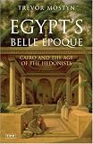 [Book]Trevor Mostyn Egypt's Belle Epoque: Cairo and the Age of the Hedonists