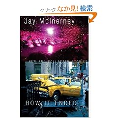 How It Ended: New and Collected Stories