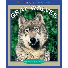 Gray Wolves (True Books)