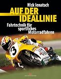 [B&uuml;cher] Auf der Ideallinie. Fahrtechnik für sportliches Motorradfahren