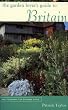 The Garden Lover's Guide to Britain (Garden Lover's Guides to)