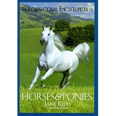 The International Encyclopedia of Horses and Ponies (The Howell Equestrian Library)
