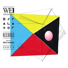 we are escalator records part.8 mixed by akira tsuneoka