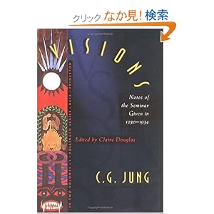 【クリックでお店のこの商品のページへ】Visions: Notes of the Seminar Given in 1930-1934 by C.G. Jung (2 volume set) (Bollingen Series): C. G. Jung, Claire Douglas: 洋書
