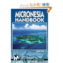 Micronesia Handbook (Micronesia Handbook, 5th ed)