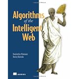 Algorithms of the Intelligent WebHaralambos Marmanis�ɂ��