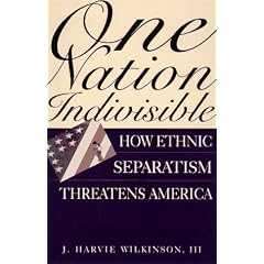 One Nation Indivisible: How Ethnic Separatism Threatens America