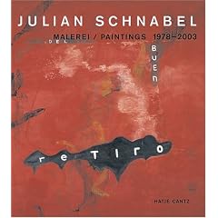 Julian Schnabel: Malerei / Paintings 1978-2003 (Hatje Cantz)