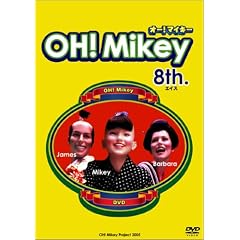 OH!Mikey 8th.