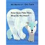 Polar Bear, Polar Bear, What Do You Hear?
