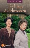  Charlotte Link: Das Haus der Schwestern