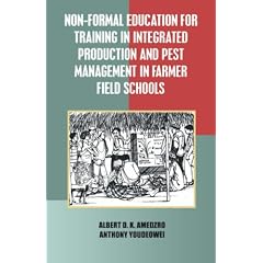 Non-formal Education for Training in Integrated Production And Pest Management in Farmer Field Schools