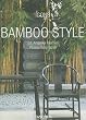 Bamboo Style: Exteriors Interiors Detail (Icons)