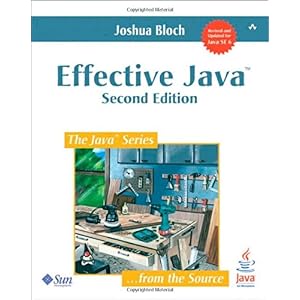 【クリックで詳細表示】Effective Java (Java Series)： Joshua Bloch： 洋書