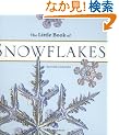 The Little Book Of Snowflakes