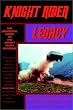 Knight Rider Legacy: The Unofficial Guide to the Knight Rider Universe