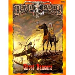 Dead Lands: Ghost Dancers