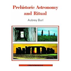 Prehistoric Astronomy and Ritual (Shire Archaeology)